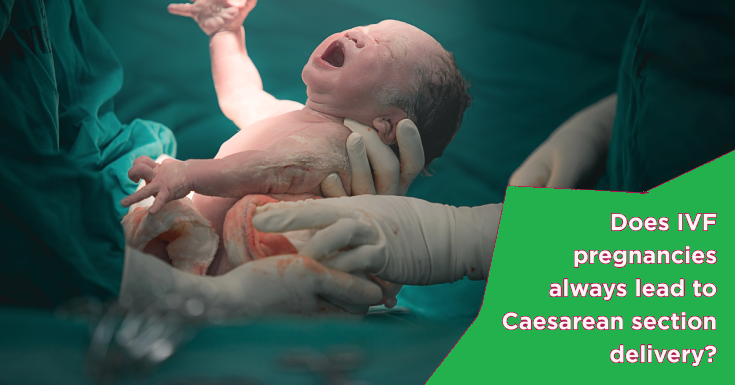 Does IVF Increase Chance of C-Section | Odigyn Fertility Care